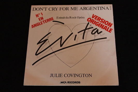 JULIE COVINGTON   SP 45T 7"   DON'T CRY FOR ME ARGENTINA   EVITA   1976