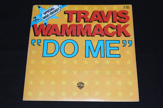 TRAVIS WAMMACK   SP 45T 7"   DO ME   1977