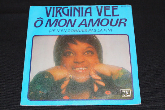 VIRGINIA VEE   SP 45T 7"   O MON AMOUR   1976