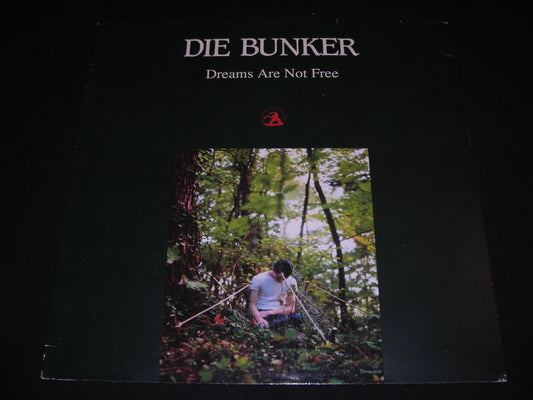DIE BUNKER   LP 33T 12"   DREAMS ARE NOT FREE   NEW ROSE NR 330