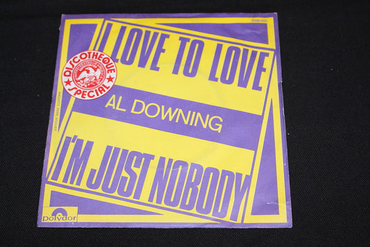 AL DOWNING   SP 45T 7"   I LOVE TO LOVE   1976