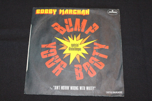 BOBBY MARCHAN   SP 45T 7"   BUMP YOUR BOOTY   1974