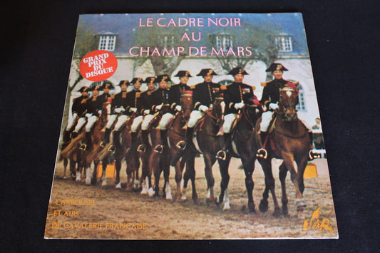 LE CADRE NOIR AU CHAMP DE MARS   LP 33T 12"   SERP MC 7022