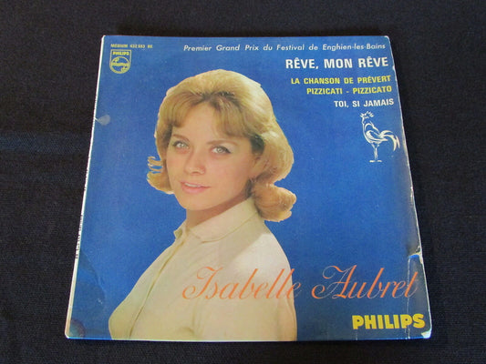 ISABELLE AUBRET   EP 45T 7"   REVE, MON REVE   PHILIPS