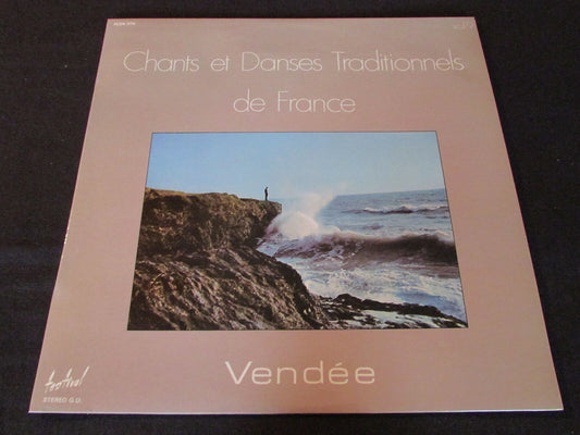 VENDEE   CHANTS ET DANSES TRADITIONNELS DE FRANCE VOL. 9   FESTIVAL   LP 33T 12"