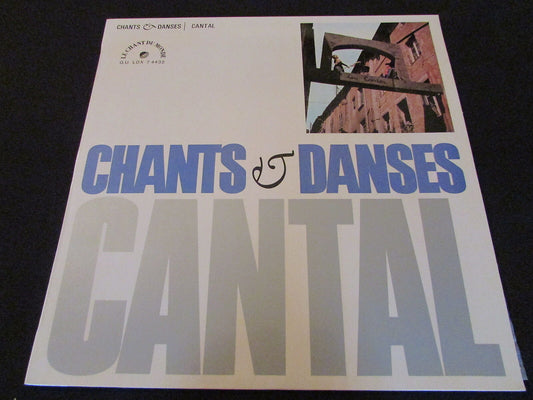 CHANTS ET DANSES   CANTAL   LP 33T 12"   LE CHANT DU MONDE LDX 74432