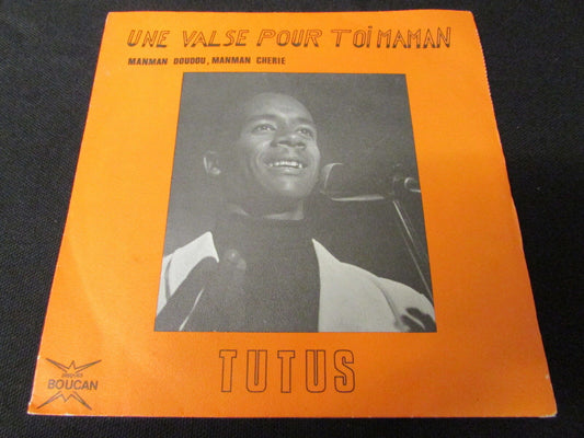 TUTUS   SP 45T 7"   UNE VALSE POUR TOI MAMAN   DISQUES BOUCAN   DEDICACE