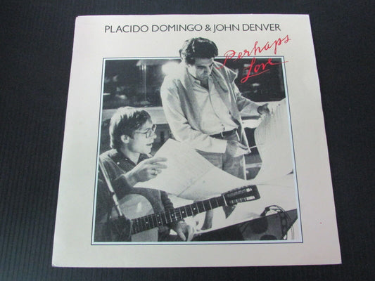 PLACIDO DOMINGO & JOHN DENVER   SP 45T 7"   PERHAPS LOVE   1981