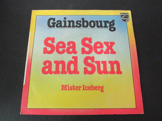 SERGE GAINSBOURG   SP 45T 7"   SEA SEX AND SUN   PHILIPS 6172 147
