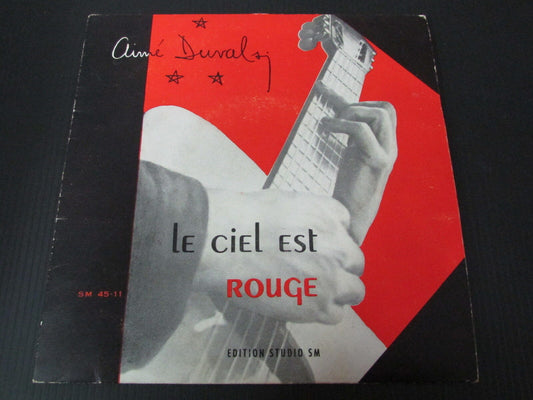 AIME DUVAL   EP 45T 7"   LE CIEL EST ROUGE   SM 45-11
