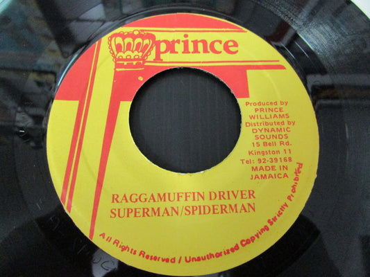 RAGGAMUFFIN DRIVER SUPERMAN / SPIDERMAN   PRINCE WILLIAMS   SP 45T 7"   JAMAÏCA