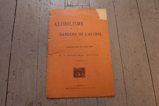 ALCOOLISME et DANGERS DE L'ALCOOL Conférence 2 mars 1901 Médecin-Major BOULIAN