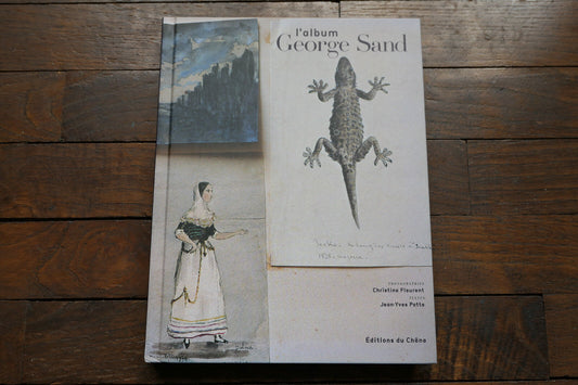 L'ALBUM GEORGE SAND   JEAN-YVES PATTE / CHRISTINE FLEURENT   EDITIONS DU CHENE