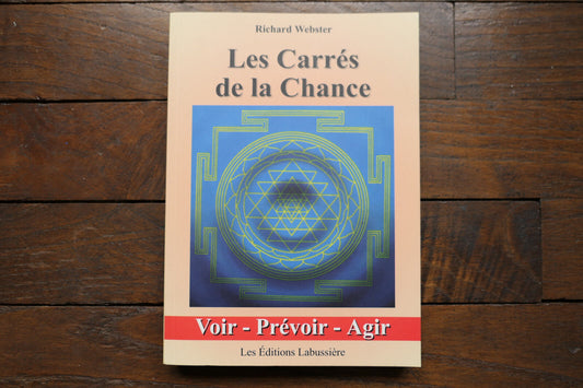 LES CARRES DE LA CHANCE RICHARD WEBSTER  LABUSSIERE 2000  DIVINATION NUMEROLOGIE