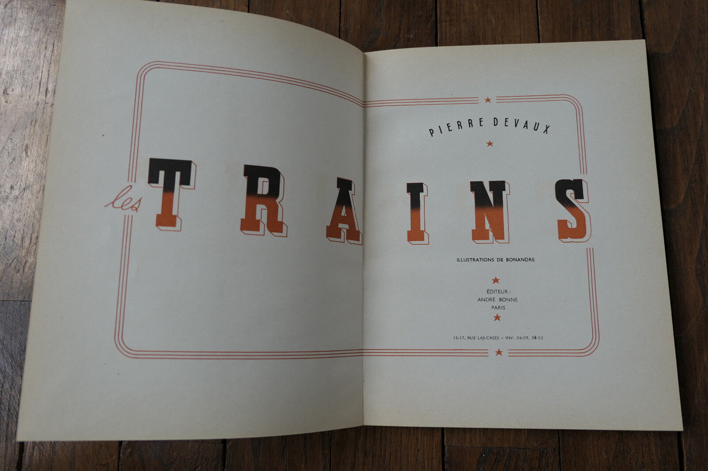 LES TRAINS   PIERRE DEVAUX   EDITIONS ANDRE BONNE   1946