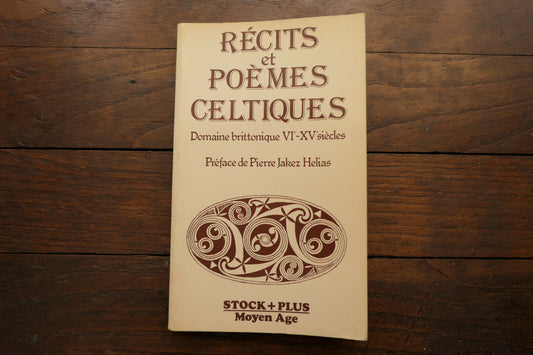 RECITS ET POEMES CELTIQUES   DOMAINE BRITTONIQUE VI-XVe SIECLES   1981