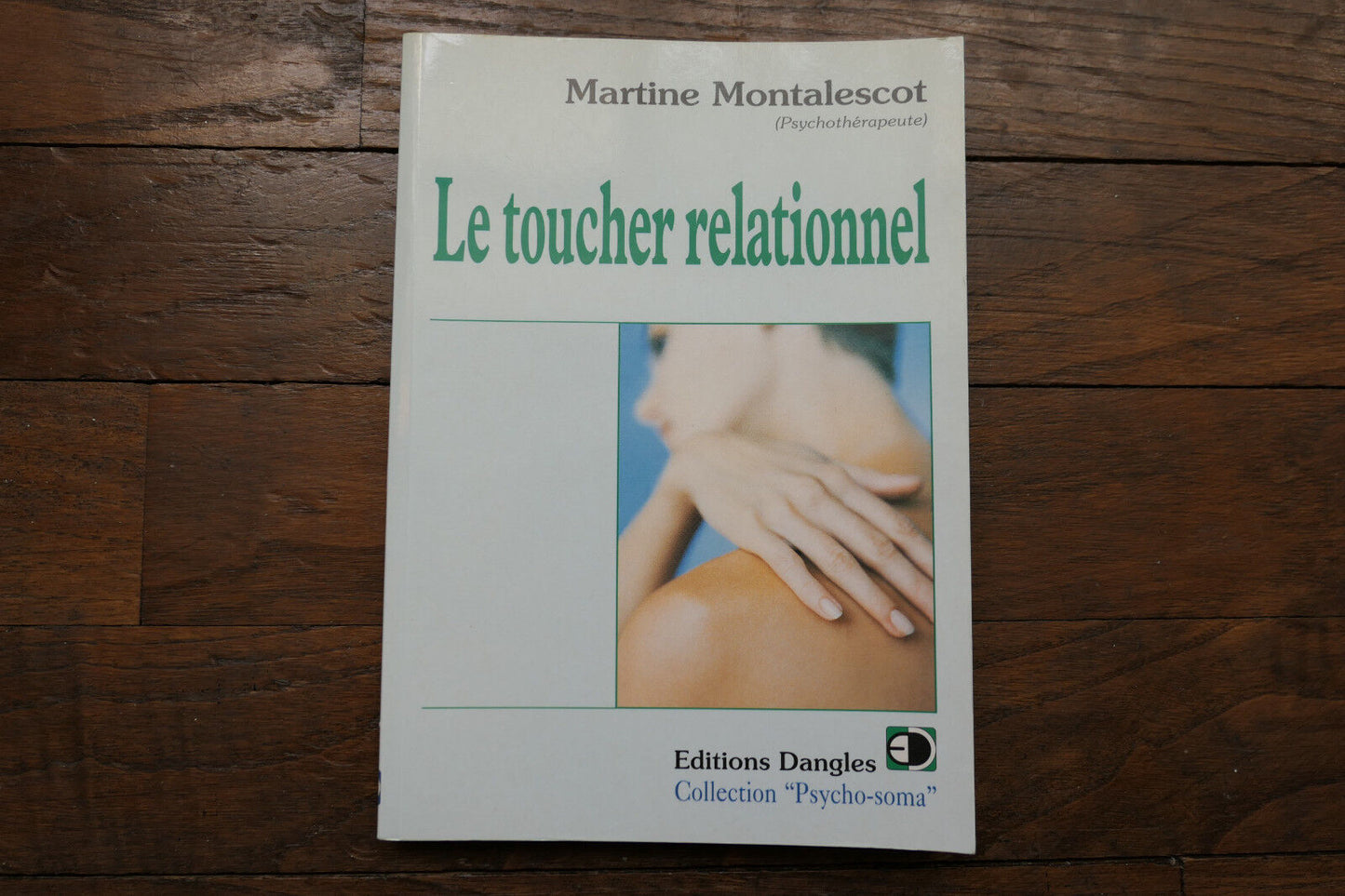 LE TOUCHER RELATIONNEL MARTINE MONTALESCOT 1999 SANTE