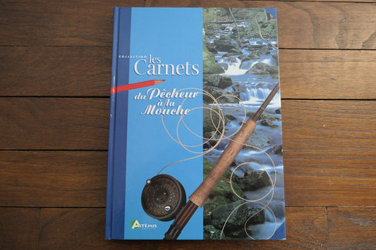 LES CARNETS DU PECHEUR A LA MOUCHE ARTEMIS 2001 PECHE