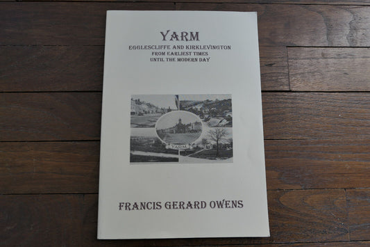 YARM EGGLESCLIFFE AND KIRKLEVINGTON FRANCIS GERARD OWENS