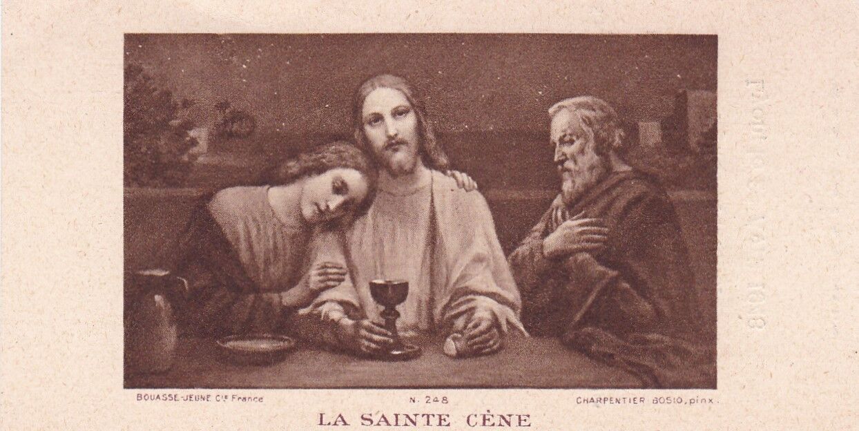 ANCIENNE IMAGE PIEUSE SAINTE RELIGIOUS LA SAINTE CENE BOUASSE JEUNE CHARPENTIER