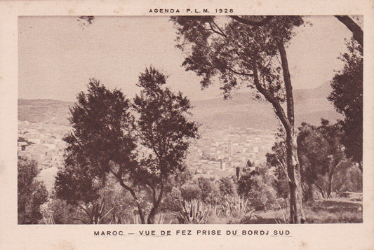 CPA AGENDA PLM 1928 MAROC VUE DE FEZ PRISE DU BORDJ SUD