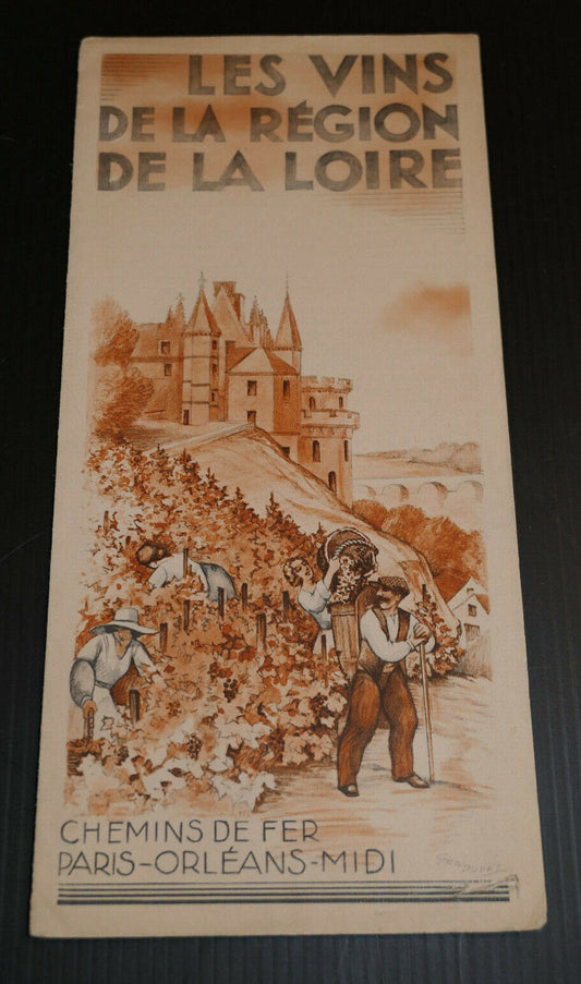 ANCIEN DEPLIANT TOURISTIQUE CHEMINS DE FER VINS DE LA REGION DE LA LOIRE