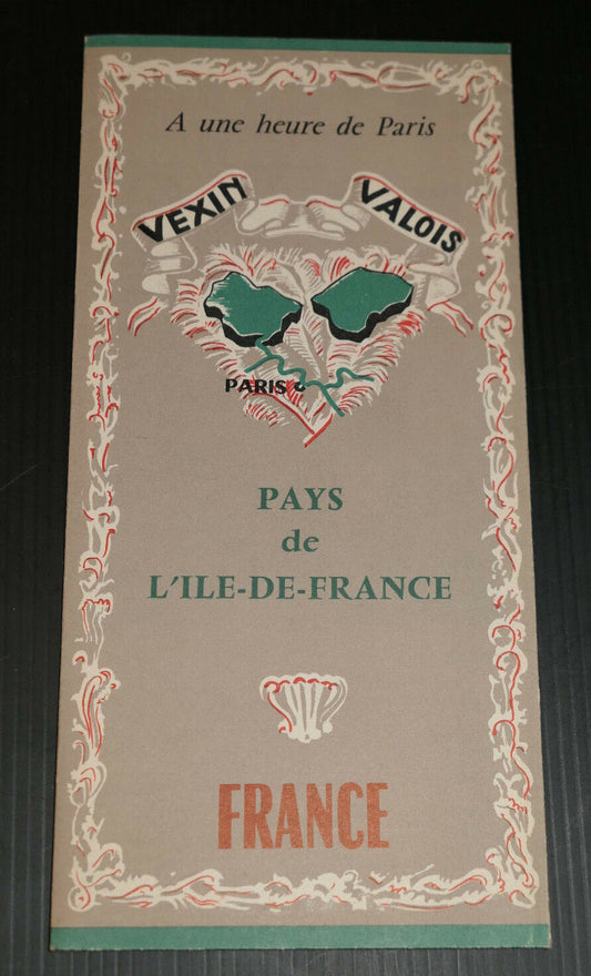 ANCIEN DEPLIANT GUIDE CARTE TOURISME VEXIN VALOIS ILE DE FRANCE