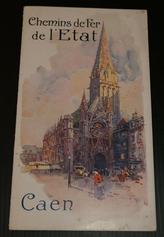 ANCIEN DEPLIANT TOURISTIQUE CHEMINS DE FER DE L'ETAT CAEN CIRCA 1910