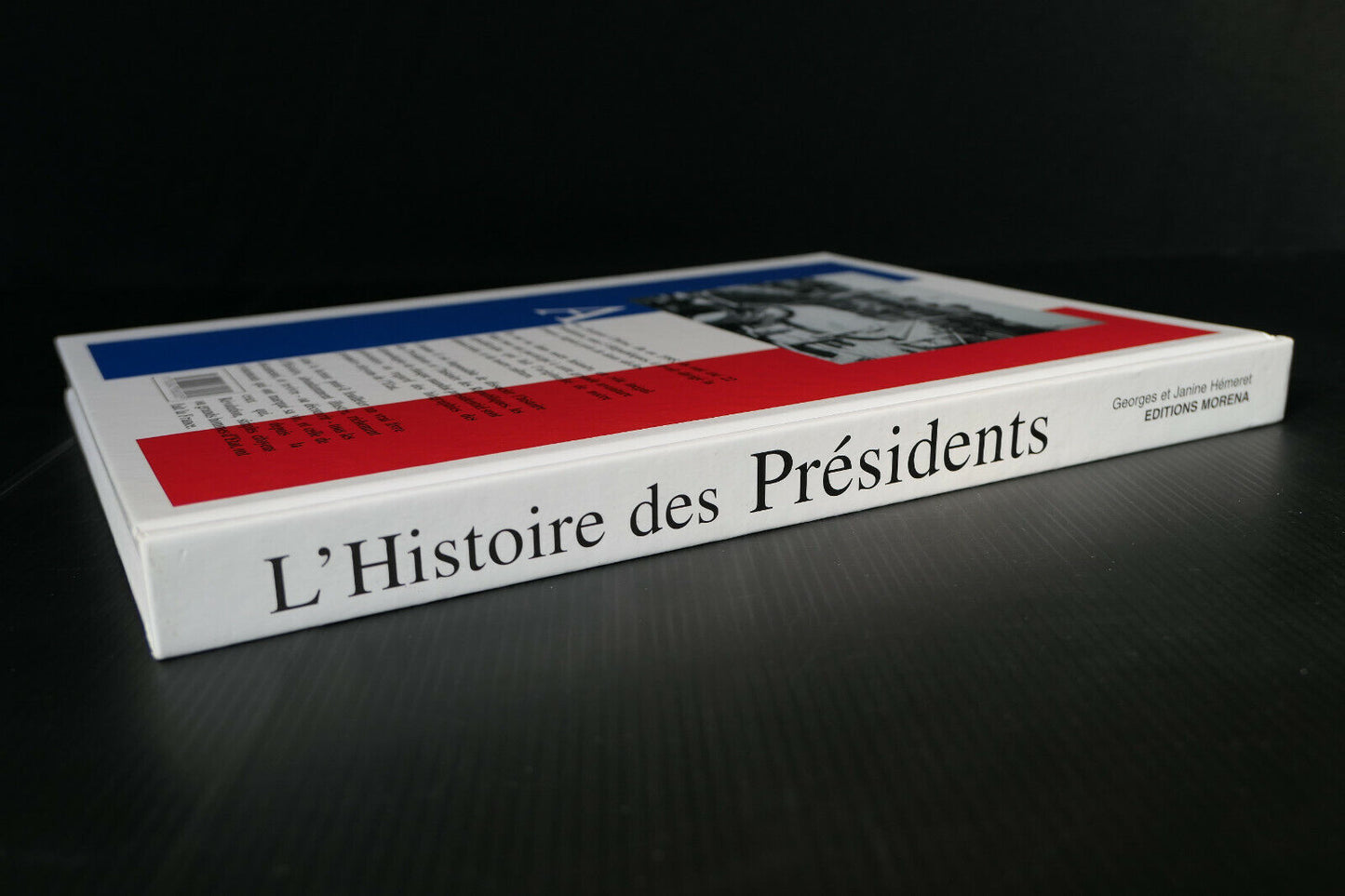 L'HISTOIRE DES PRESIDENTS / EDITIONS MORENA / 1999 / HISTOIRE POLITIQUE