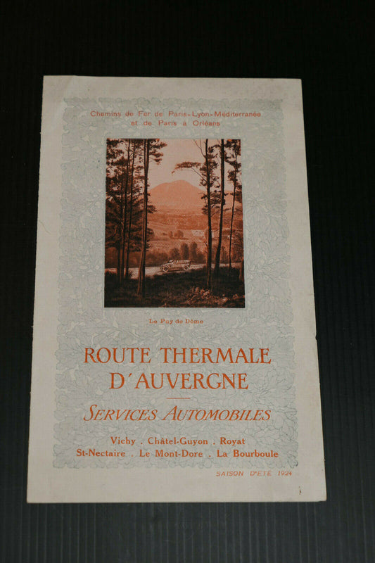 ANCIEN DEPLIANT TOURISTIQUE ROUTE THERMALE D'AUVERGNE SERVICES AUTOMOBILES 1924