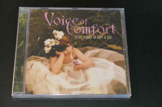 CD VOICE OF COMFORT / CELTIC SONGS OF LOVE & LIFE / CAIT AGUS SEAN