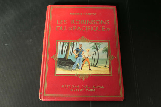 LES ROBINSONS DU PACIFIQUE / FREDERIC MARRYAT / EDITIONS PAUL DUVAL