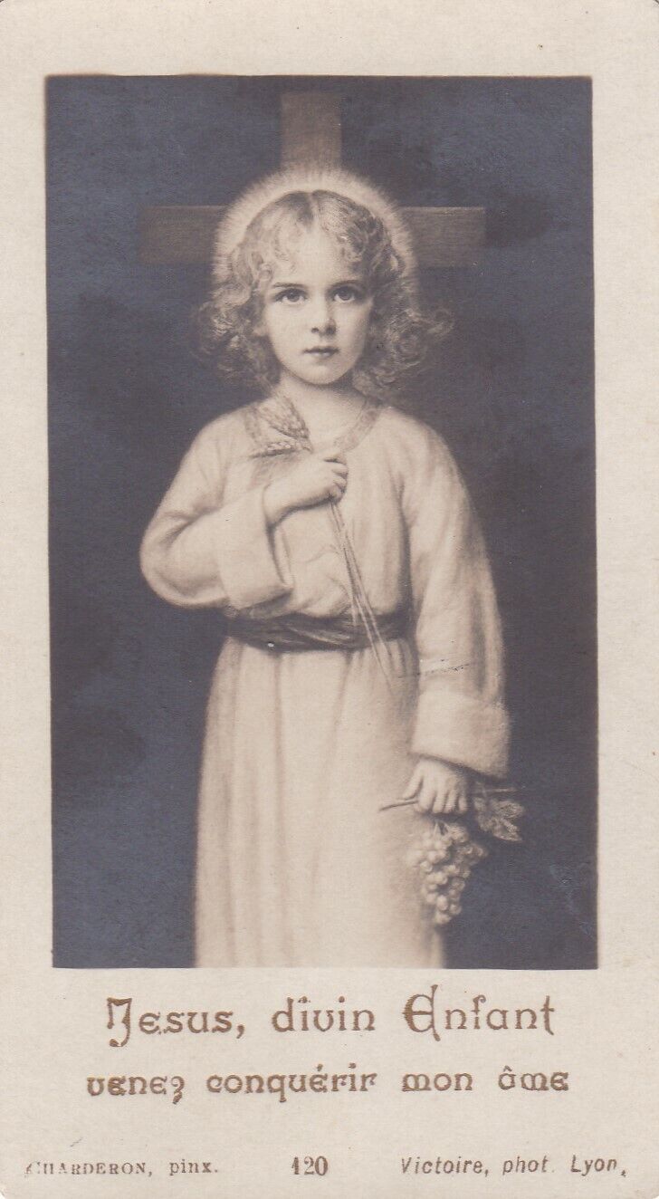 ANCIENNE IMAGE PIEUSE HOLY CARD JESUS DIVIN ENFANT CHARDERON VICTOIRE PHOT. LYON