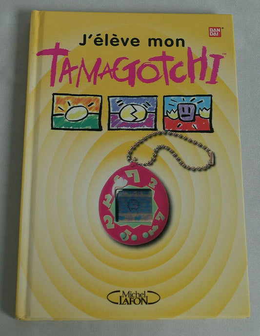 J'ELEVE MON TAMAGOTCHI / BANDAI / MICHEL LAFON 1997 / RARE