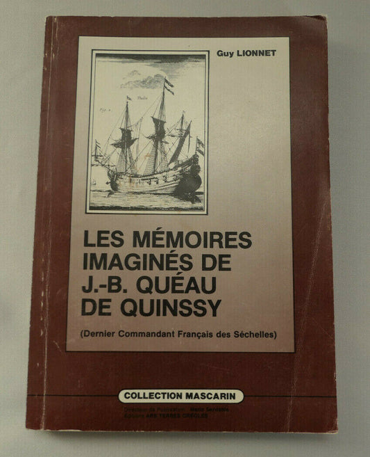 LES MEMOIRES IMAGINES DE J.-B. QUEAU DE QUINSSY / GUY LIONNET / 1988