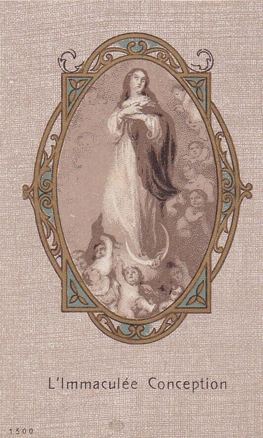 ANCIENNE IMAGE PIEUSE HOLY CARD L'IMMACULEE CONCEPTION 1500