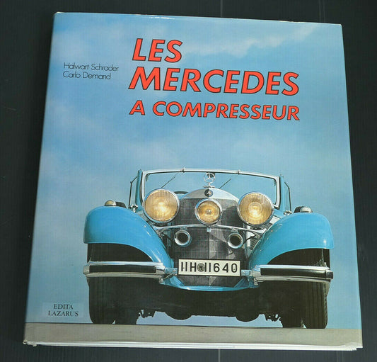 LES MERCEDES A COMPRESSEUR / EDITA LAZARUS 1979