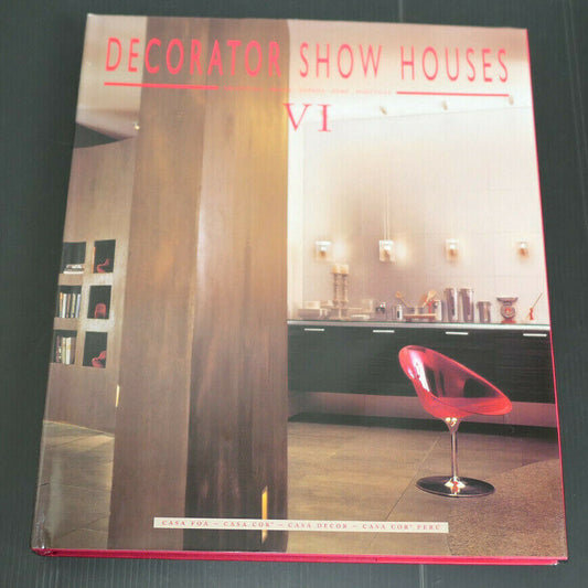 DECORATOR SHOW HOUSES VI ARGENTINA BRASIL ESPANA PERU PORTUGAL / 2004