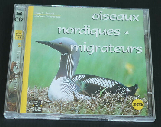 2CD OISEAUX NORDIQUES ET MIGRATEURS / GUIDE SONORE DES OISEAUX D'EUROPE CEBA