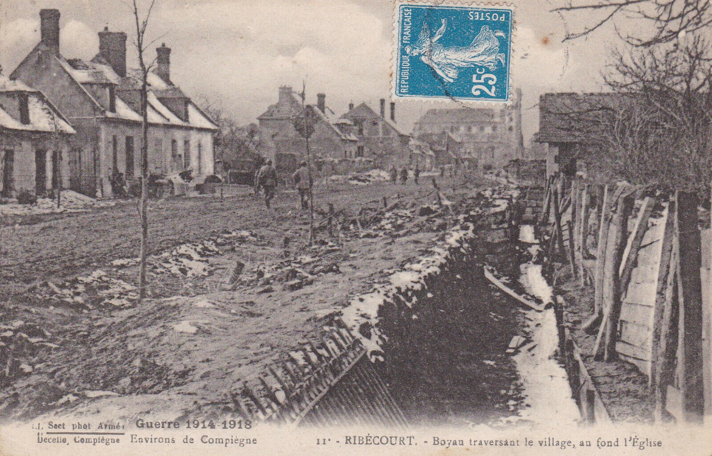 CARTE POSTALE ANCIENNE CPA MILITARIA RIBECOURT BOYAU TRAVERSANT LE VILLAGE...