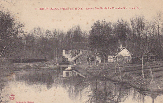 CARTE POSTALE ANCIENNE DHUISON-LONGUEVILLE ANCIEN MOULIN DE LA FONTAINE SUCREE