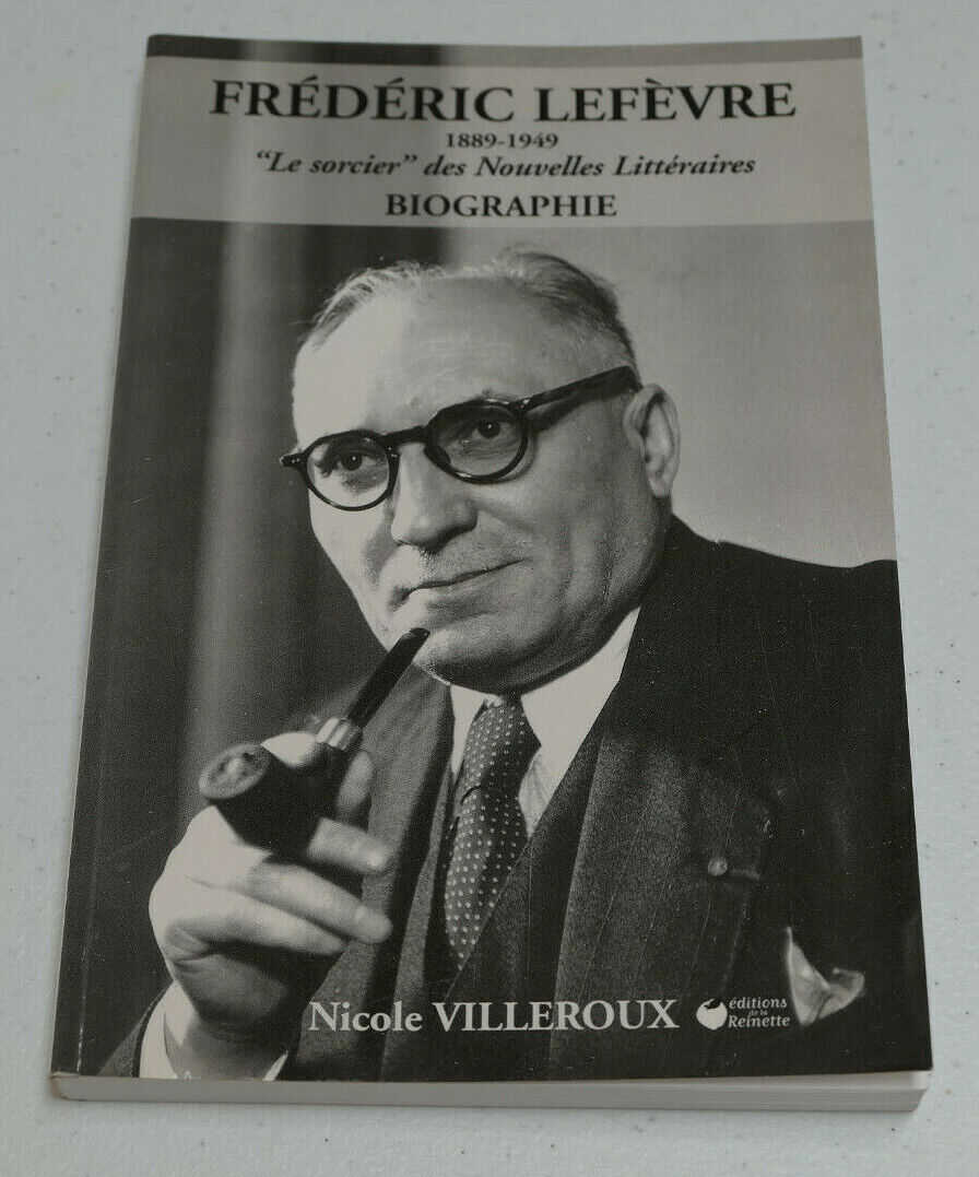 FREDERIC LEFEVRE AUTEUR ROMANCIER BIOGRAPHIE / NICOLE VILLEROUX 2004