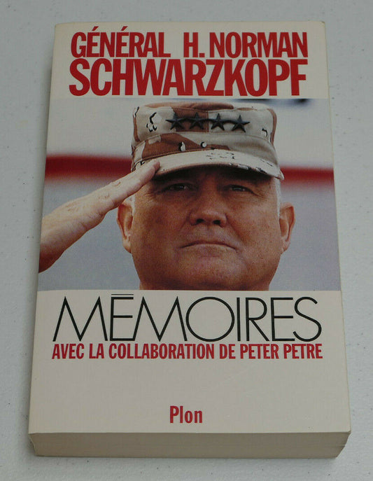 GENERAL H. NORMAN SCHWARZKOPF / MEMOIRES / PLON 1992 / ARMEE MILITAIRE USA