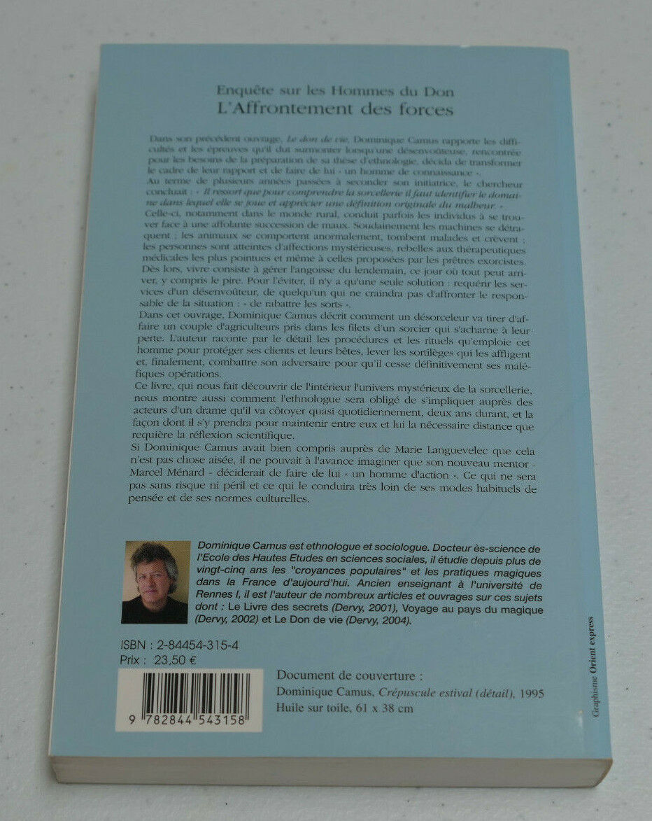 L'AFFRONTEMENT DES FORCES / DOMINIQUE CAMUS / SORCELLERIE / 2005