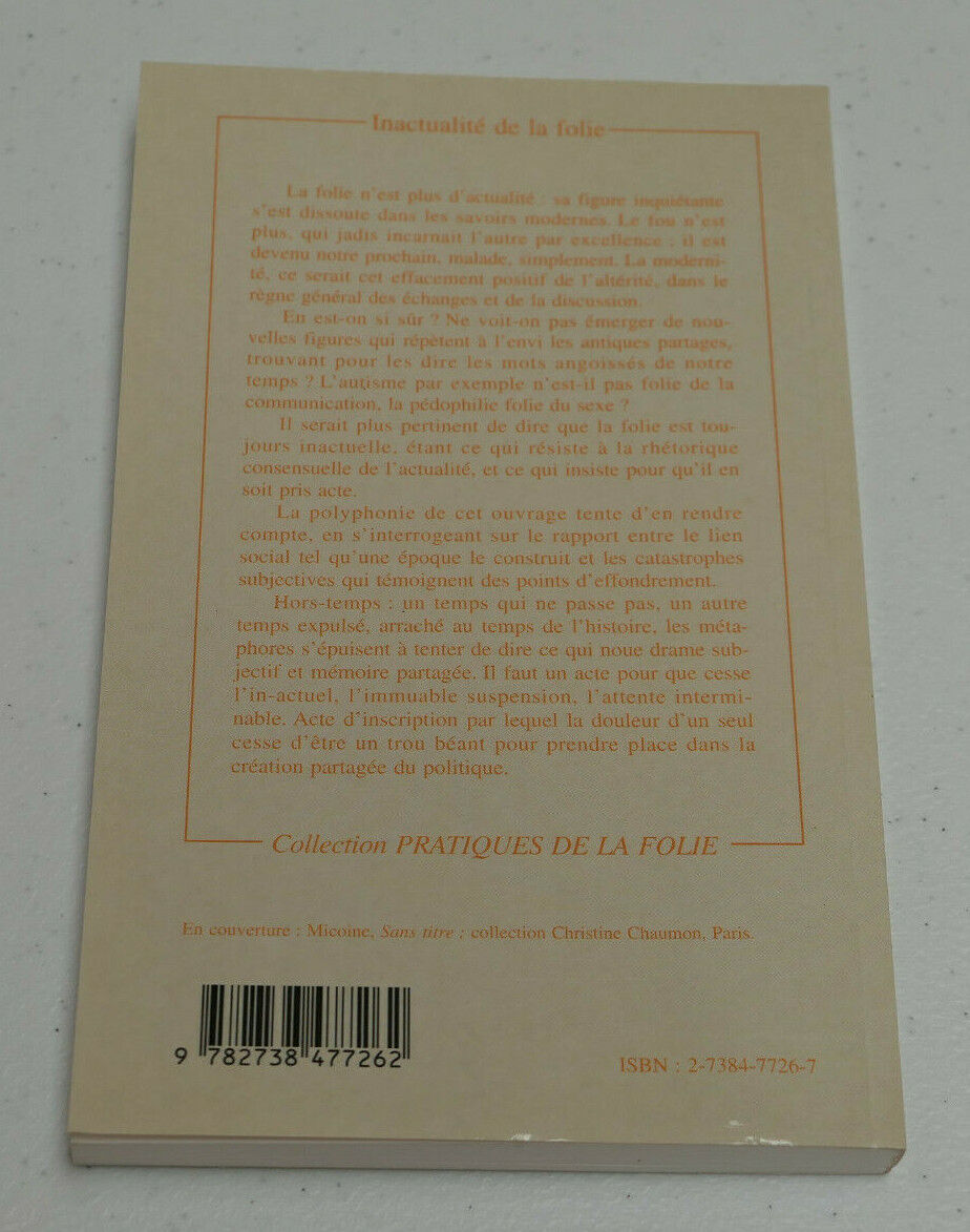 INACTUALITE DE LA FOLIE / L'HARMATTAN 1999