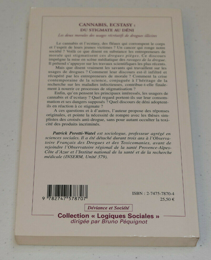 CANNABIS ECSTASY DU STIGMATE AU DENI / PERETTI-WATEL / L'HARMATTAN 2005 / DROGUE