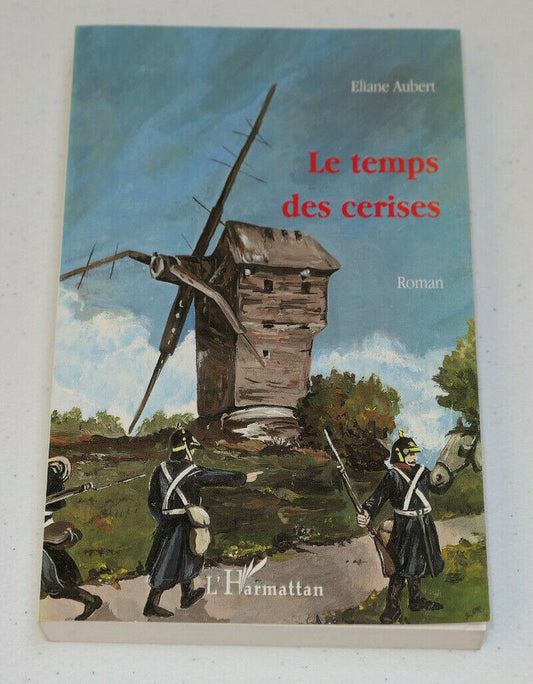 LE TEMPS DES CERISES / ELIANE AUBERT / L'HARMATTAN 2000