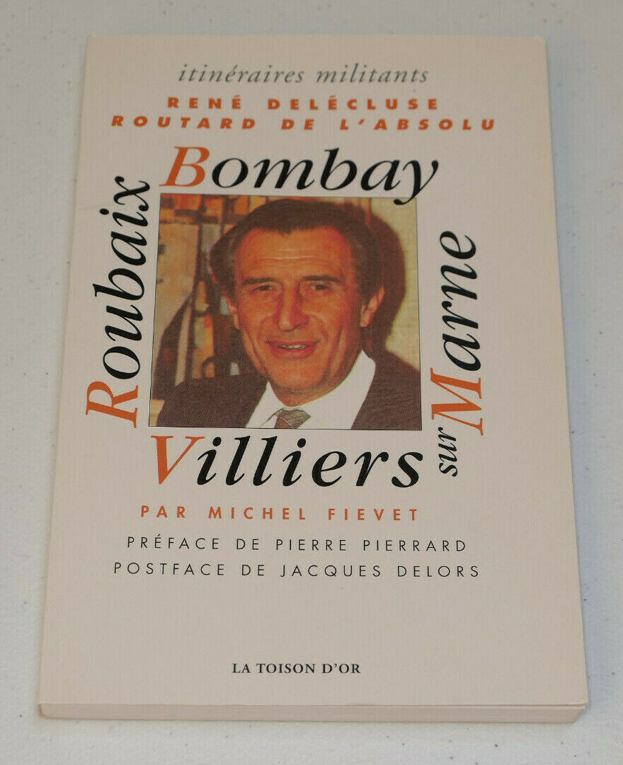 RENE DELECLUSE ROUTARD DE L'ABSOLU / MICHEL FIEVET / LA TOISON D'OR 2004