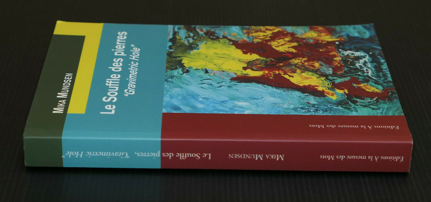 LE SOUFFLE DES PIERRES / MIKA MUNDSEN / 2011 / DEDICACE
