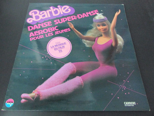 BARBIE DANSE SUPER-DANSE   FRANCINE ALIONA   LP 33T 12"   CARRERE   1983